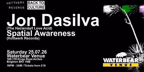 HOTTWERK RECORDS PRESENTS Jon Dasilva (The Ha\u00e7ienda\/I Love Acid)