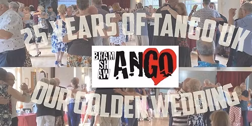 Celebrating 25yrs of Tango UK \u2022 Our Golden Wedding \u2022 Guest DJ David Thomas