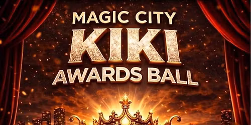 Magic City Kiki Awards Ball