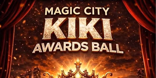 Magic City Kiki Awards Ball