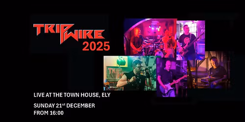 Tripwire @ The Townhouse, Ely