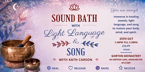 SOUND BATH with Light Language and Song