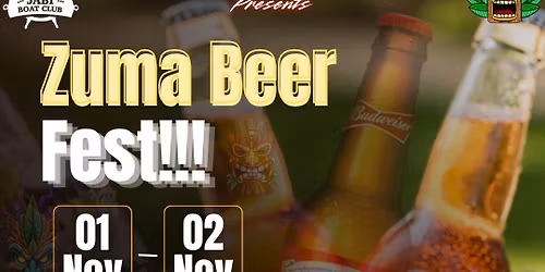 Zuma Beer Fest!!!
