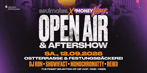 Soulmates x MoneyVibes | OPEN AIR x Aftershow | Ostterrasse Erfurt 