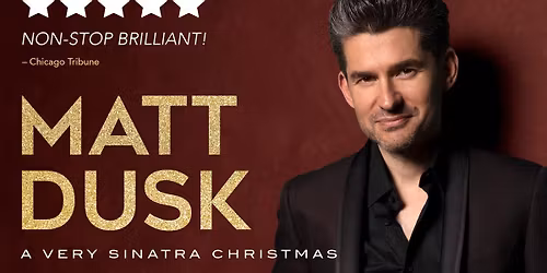Matt Dusk: A Very Sinatra Christmas