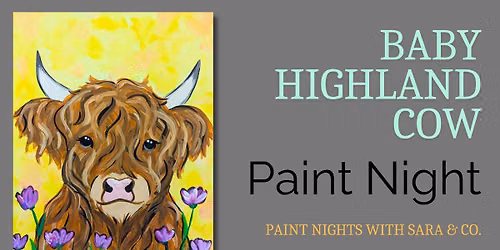 Baby Highland Cow Paint Night