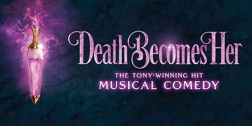 Death Becomes Her at Fox Theatre - Atlanta