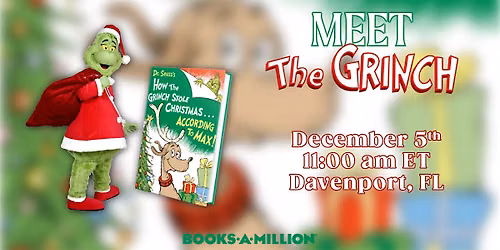 A Festive Meet & Greet with The Grinch at BAM Davenport, FL!