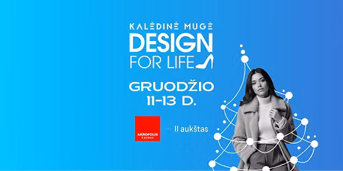 Kal\u0117din\u0117 DESIGN FOR LIFE mug\u0117