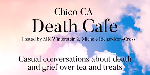 Chico CA Death Cafe