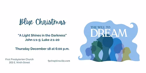 Blue Christmas: A Service of Light Shining in the Darkness