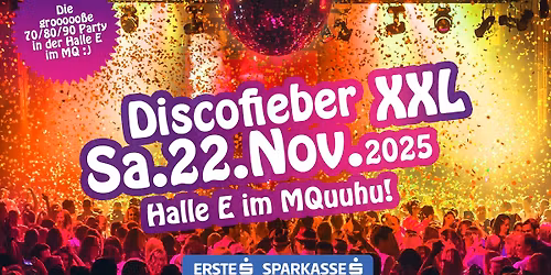 Discofieber XXL diiiie 70-80-90er Party im MQ - Sa. 22.November 2025
