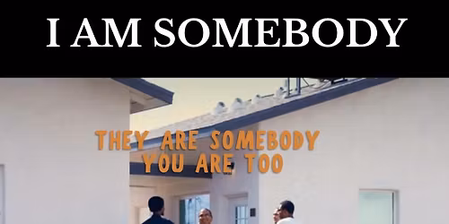 I Am Somebody Documentary Red Carpet Premier w\/ Guest Presenter