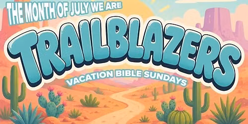 TrailBlazers Vacation Bible Sundays