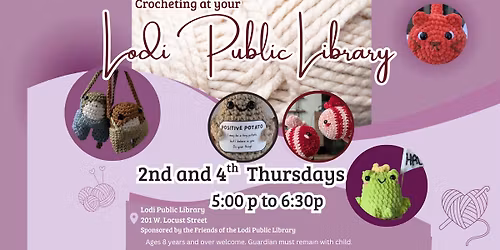 Crocheting at your Lodi Public Library!