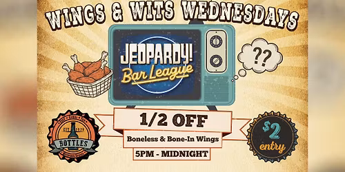 Wings & Wits Wednesday \ud83e\udd13 feat. Jeopardy Bar League at Bottles!