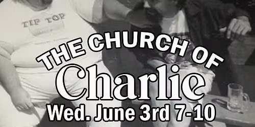 The Church of Charlie
