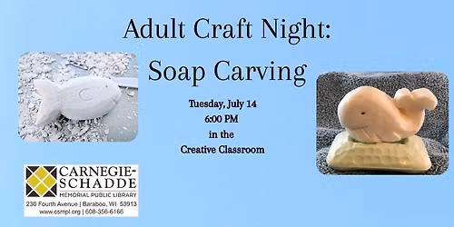 Adult Craft Night: Soap Carving