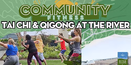 Community Fitness: Tai Chi & Qigong at the River
