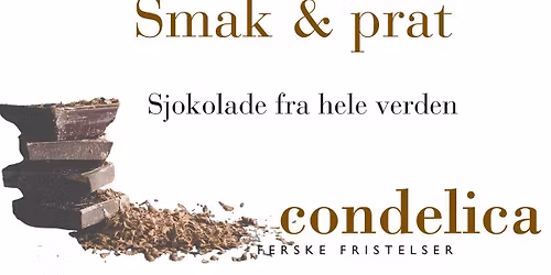 Smak & prat - sjokolade fra hele verden