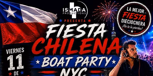 Fiesta Chilena Boat Party NYC | Celebrando Fiestas Patrias de Chile