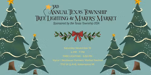 3rd Annual Texas Township Tree Lighting & Holiday Makers’ Market 