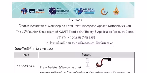 The 10th Reunion Symposium of KMUTT-Fixed Point Theory & Application Research Group