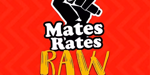 Mates Rates Comedy Raw: April 27