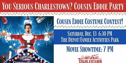 Cousin Eddie Costume Contest + Movie in the Park "Christmas Vacation"