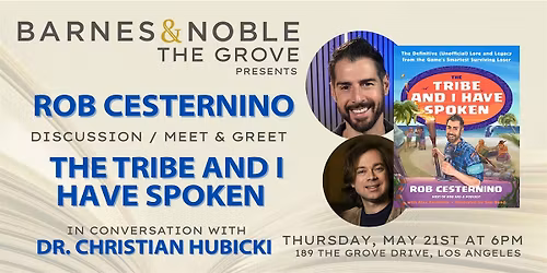 Rob Cesternino discusses THE TRIBE AND I HAVE SPOKEN at B&N The Grove