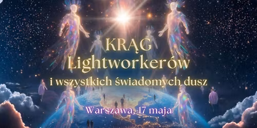 Kr\u0105g Lightworker\u00f3w i wszystkich \u015bwiadomych dusz