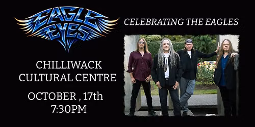 Eagle Eyes return to Chilliwack to celebrate the Eagles & Joe Walsh
