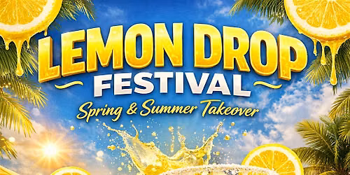 2ND ANNUAL LEMON DROP FESTIVAL