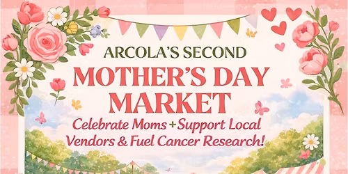 Arcola's Second Mother's Day Market