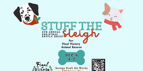 Stuff the Sleigh: 4th Annual Christmas Supply Drive for Final Victory Animal Rescue