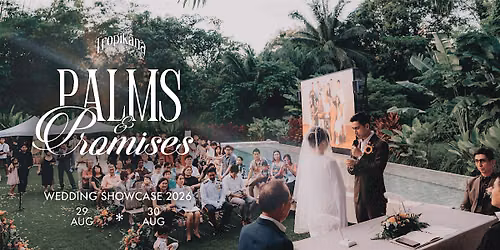 Palms & Promises 2026 Wedding Showcase @ Wheeler's Tropikana