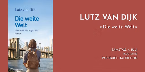 Lutz van Dijk liest aus \u00bbDie weite Welt\u00ab