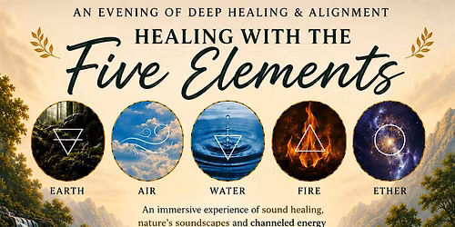 Healing with the Five Elements: Sound Bath and Energy Healing
