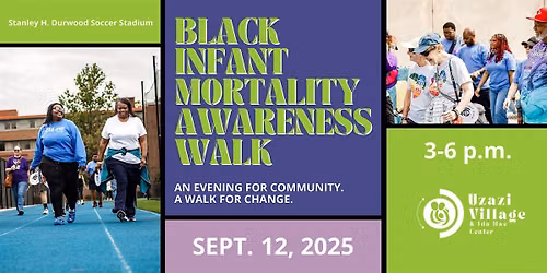 12th Annual Black Infant Mortality Awareness Walk