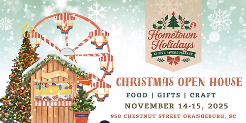 Hometown Holidays "Christmas Open House" at Five Rivers Market