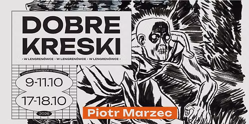 Dobre kreski: Piotr Marzec. Konie i Medusy - wystawa w Lengren\u00f3wce