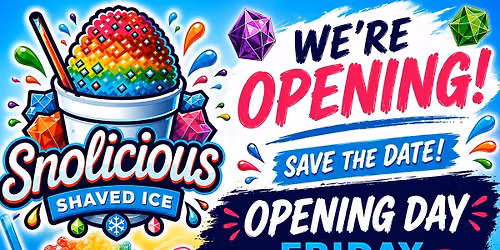 Snolicious Shaved Ice Opening Day