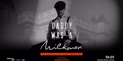Daddy Was A Milkman - Valdov\u0173 r\u016bmai, Vilnius