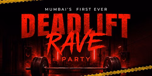 Deadliift Rave