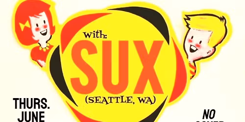 SUX, Heaven's Taint and Clean Girl and the Dirty Dishes at the Shanty 