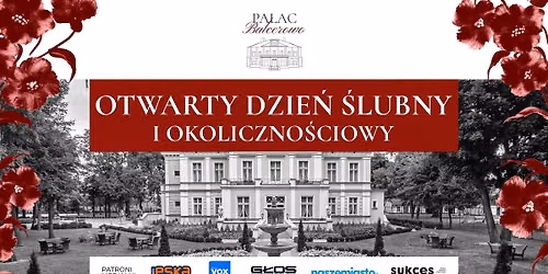 OTWARTY DZIE\u0143 \u015aLUBNY I OKOLICZNO\u015aCIOWY | Pa\u0142ac Balcerowo