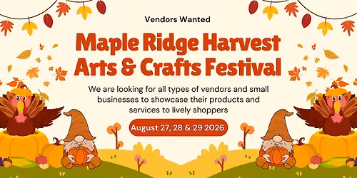 Maple Ridge Harvest Arts & Crafts Festival