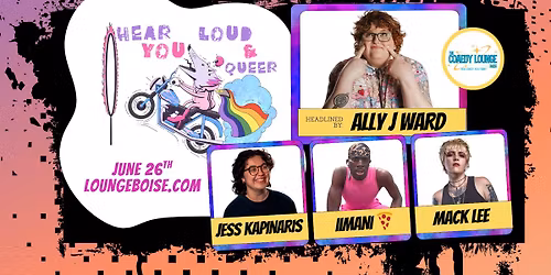 Hear You Loud and Queer: Headlined by Ally J Ward