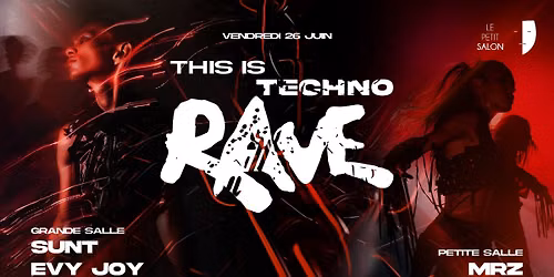 THIS IS TECHNO (Rave) : SUNT, Evy Joy & more