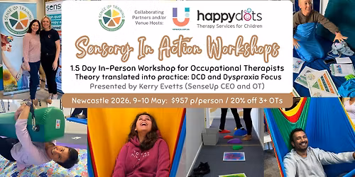 SenseUp Sensory In Action OT Workshop - Newcastle (Host: Happy Dots OT)